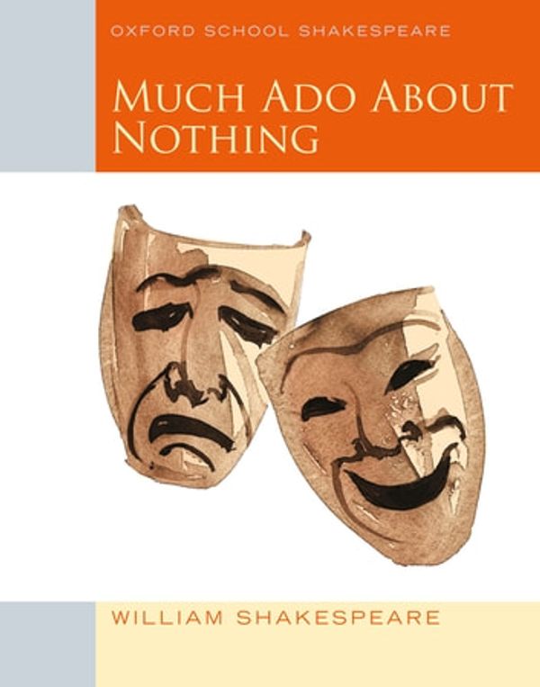 Cover Art for 9780199137596, Much Ado About Nothing: Oxford School Shakespeare by William Shakespeare