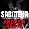 Cover Art for 9781760555733, The Saboteur by Andrew Gross