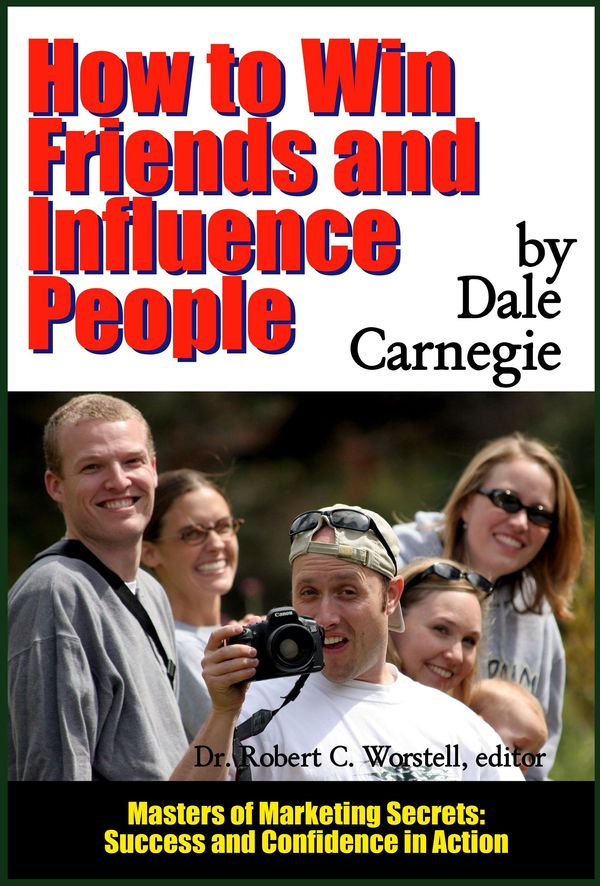 Cover Art for 9781312094925, How to Win Friends and Influence People by Dale Carnegie