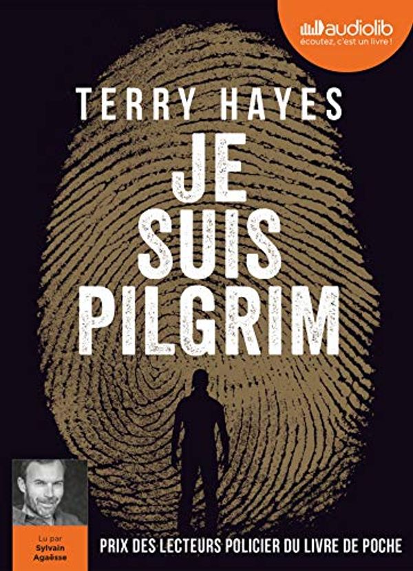 Cover Art for 9782367628288, Je suis Pilgrim: Livre audio 3 CD MP3 (Policier / Thriller) by Terry Hayes