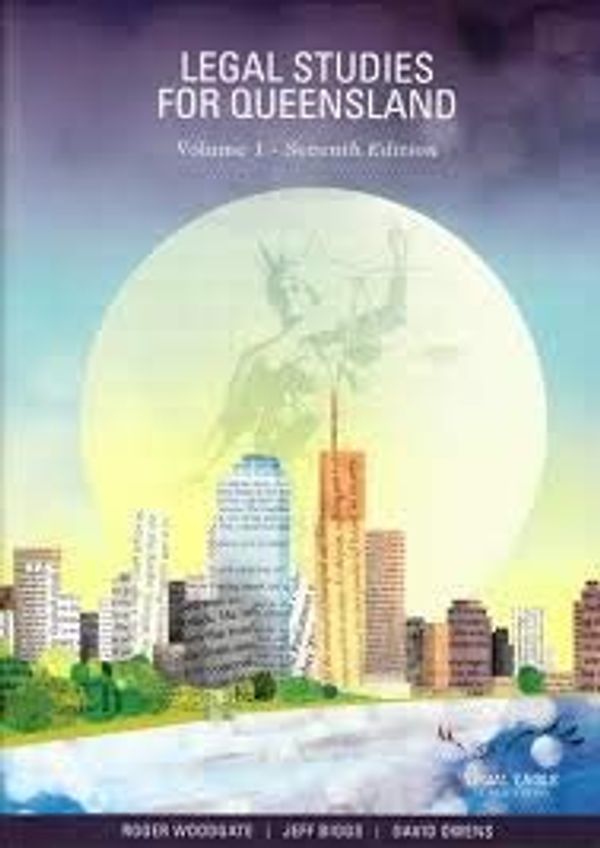 Cover Art for 9780987171153, Legal Studies for Queensland Volume One 7th Edition by Roger Woodgate, Jeff Biggs, David Owens