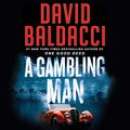 Cover Art for B08SHYYRHW, A Gambling Man by David Baldacci