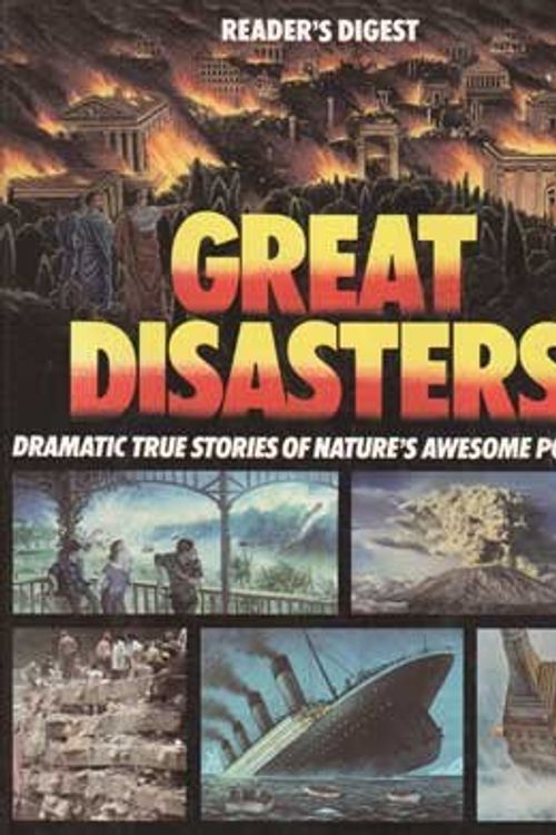 Cover Art for 9780895773210, Great disasters (Reader's Digest general books) by Editors of Reader's Digest