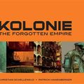 Cover Art for 9781933492889, KOLONIE: the forgotten frontier by Patrick Hanenberger, Christian Schellewald