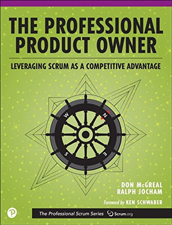 Cover Art for 9780134686653, The Professional Product Owner by Don McGreal, Ralph Jocham