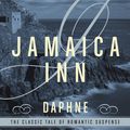 Cover Art for 9780062404893, Jamaica Inn by Daphne Du Maurier