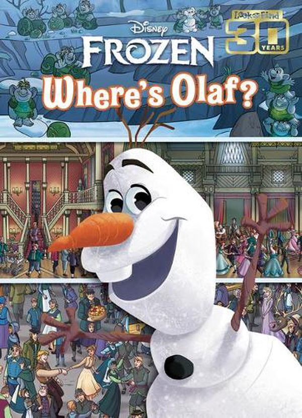Cover Art for 9781503761629, Disney Frozen - Where’s Olaf? Look and Find Activity Book - Includes Elsa, Anna, and More Frozen Favorites - PI Kids by Pi Kids