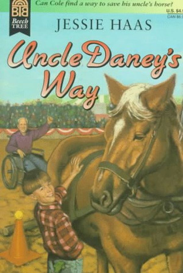 Cover Art for 9780688154912, Uncle Daney's Way by Jessie Haas