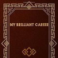 Cover Art for 9781653290703, My Brilliant Career by Miles Franklin