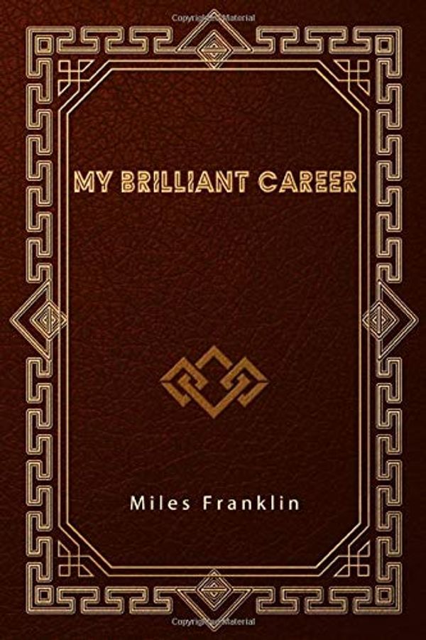 Cover Art for 9781653290703, My Brilliant Career by Miles Franklin