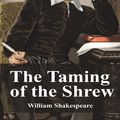 Cover Art for 1230001187885, The Taming of the Shrew by William Shakespeare