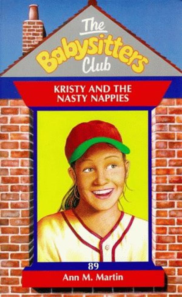 Cover Art for 9780590196444, Kristy and the Nasty Nappies (Babysitters Club) by Ann M. Martin