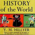 Cover Art for 9781714289394, A Child's History of the World by V. M. Hillyer