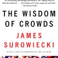 Cover Art for 9780385721707, The Wisdom of Crowds by James Surowiecki