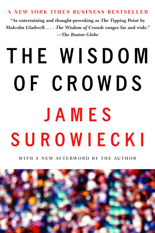 Cover Art for 9780385721707, The Wisdom of Crowds by James Surowiecki