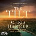 Cover Art for B0BFYYW13Y, The Tilt by Chris Hammer