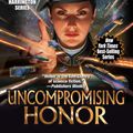 Cover Art for 9781982124137, Uncompromising Honor (Honor Harrington) by David Weber