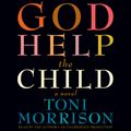 Cover Art for 9780307749093, God Help the Child by Toni Morrison
