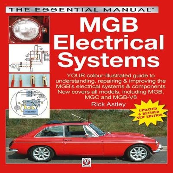 Cover Art for 9781845842291, MGB Electrical Systems by Rick Astley
