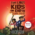Cover Art for 9780008523565, The Last Kids on Earth and the Zombie Parade by Max Brallier