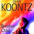 Cover Art for 9781439560273, Brother Odd by Dean R. Koontz