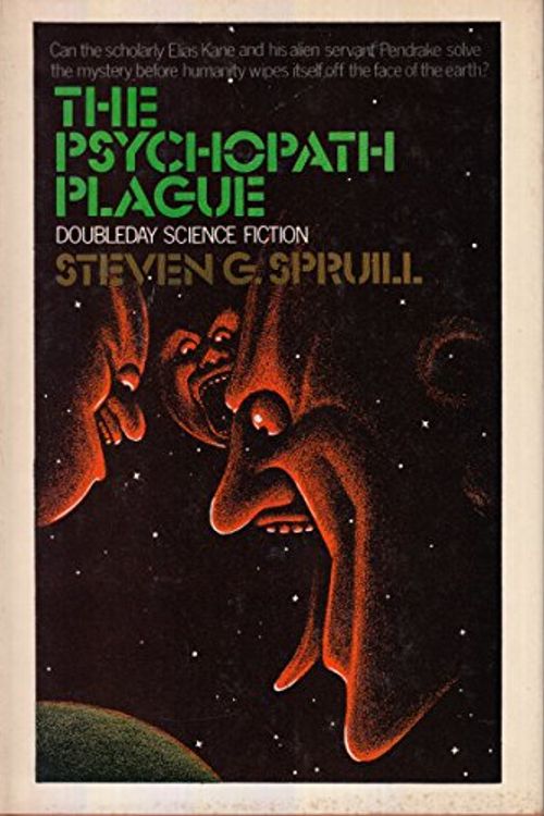 Cover Art for 9780385131476, The Psychopath Plague by Steven G. Spruill