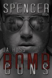 Cover Art for 9781936413812, Spencer: (A Rook and Ronin Spin-Off): BOMB/GUNS BUNDLE: Volume 8 (Rook & Ronin) by J A Huss