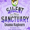 Cover Art for 9780778302636, Silent in the Sanctuary by Deanna Raybourn