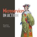 Cover Art for 9781638356066, Microservices in Action by Morgan Bruce, Paulo A Pereira