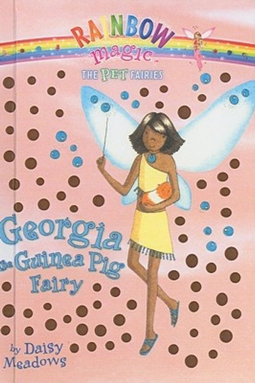 Cover Art for 9781417829972, Georgia the Guinea Pig Fairy by Daisy Meadows