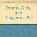 Cover Art for 9781435248953, Drums, Girls, and Dangerous Pie by Jordan Sonnenblick