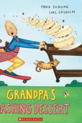 Cover Art for 9781775437819, Grandpa's Dashing Dessert by Sickling, Tania