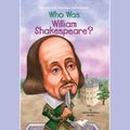 Cover Art for 9780525629276, Who Was William Shakespeare? by Celeste Davidson Mannis