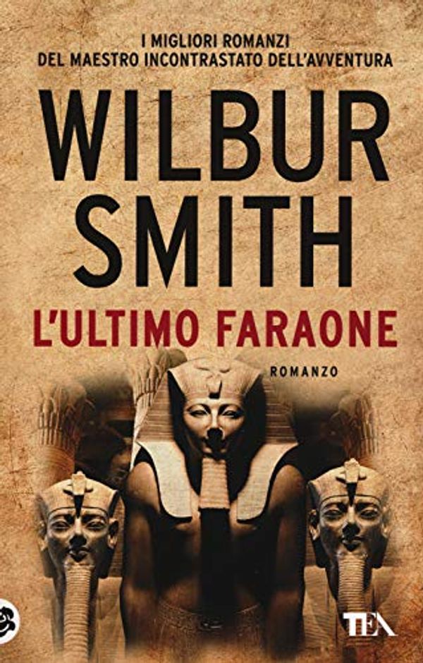 Cover Art for 9788850253470, L'ultimo faraone by Wilbur Smith