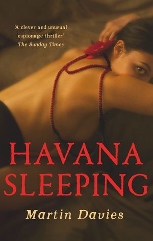 Cover Art for 9780340980477, Havana Sleeping by Martin Davies