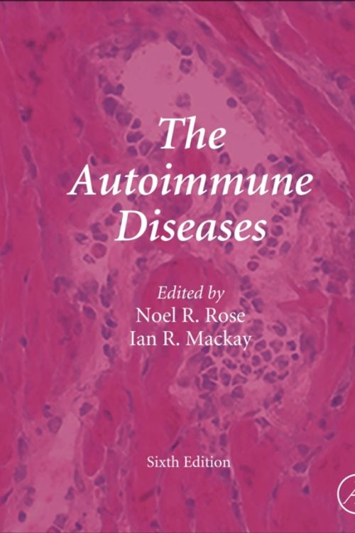 Cover Art for 9780128121023, The Autoimmune Diseases by Rose Mackay