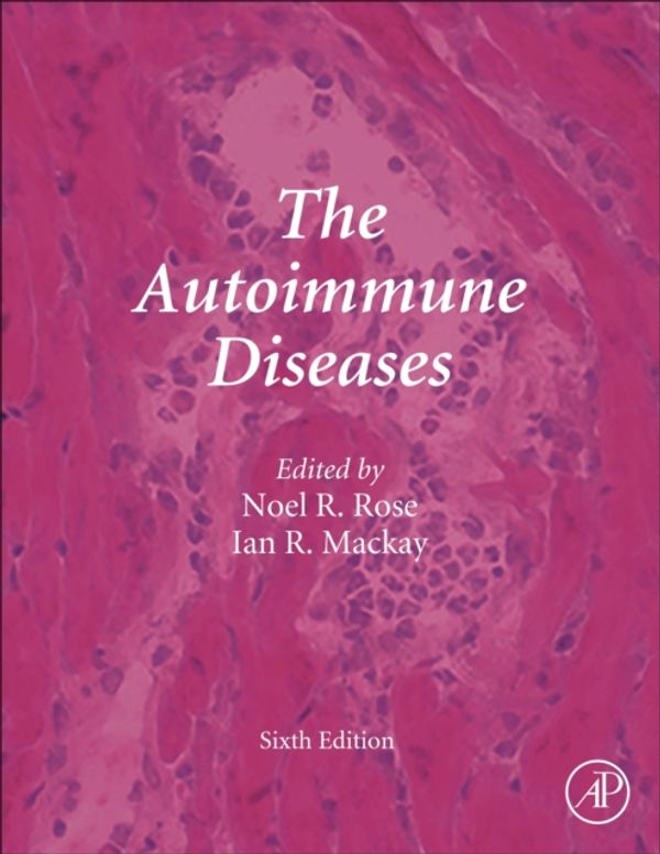 Cover Art for 9780128121023, The Autoimmune Diseases by Mackay, Rose