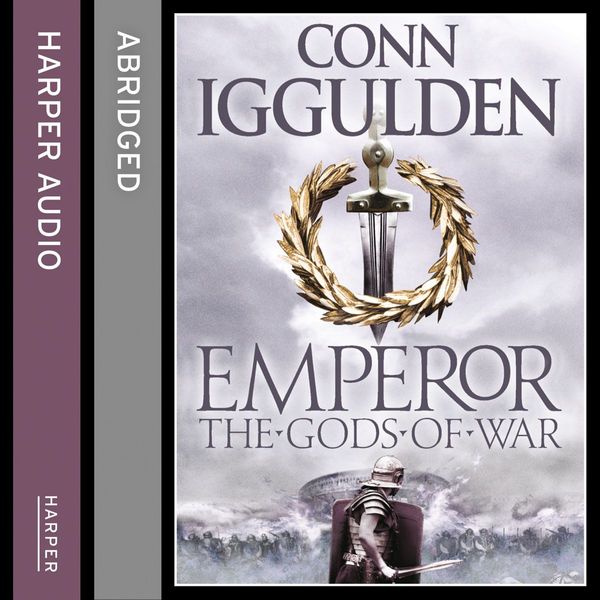 Cover Art for 9780007520442, The Gods of War (Emperor) by Conn Iggulden
