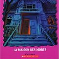 Cover Art for 9780439962568, Maison des morts La by R. L. Stine, Marie-Hélène Delval