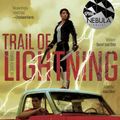 Cover Art for 9781534413498, Trail of Lightning (Sixth World) by Rebecca Roanhorse
