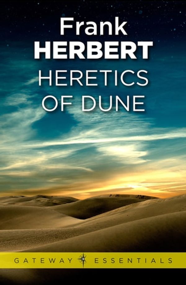 Cover Art for 9780575104457, Heretics Of Dune: The Fifth Dune Novel by Frank Herbert