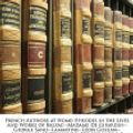 Cover Art for 9781143818028, French Authors at Home: Episodes in the Lives and Works of Balzac--Madame De Girardin--George Sand--Lamartine--Leon Gozlan--Lamennais--Victor Hugo, Etc, Volumes 1-2 by Annie Emma Challice