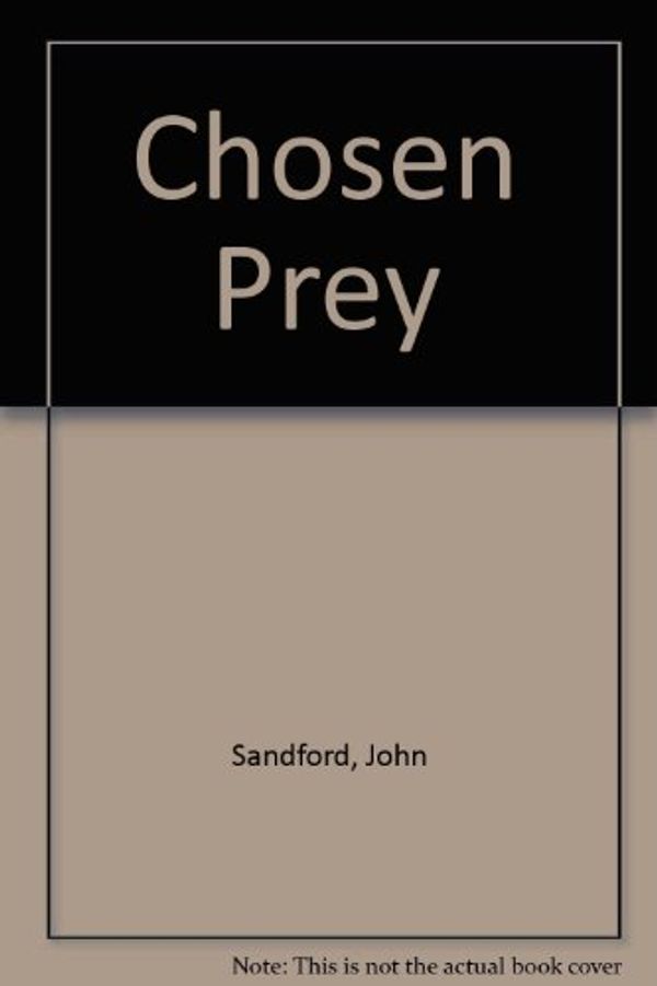 Cover Art for 9781417801558, Chosen Prey by John Sandford