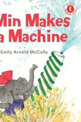 Cover Art for 9780823439713, Min Makes a MachineI Like to Read by Emily Arnold McCully