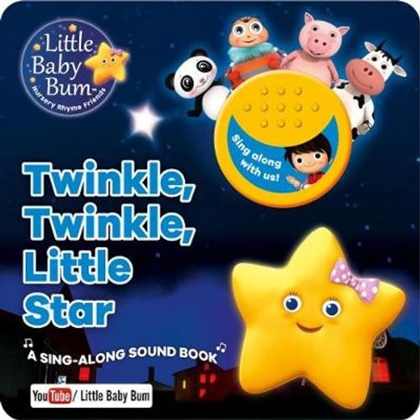 Cover Art for 9781474866231, Little Baby Bum Twinkle, Twinkle, Little StarA Sing-Along Sound Book by Parragon Books Ltd