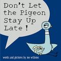 Cover Art for 9781423101871, Don't Let the Pigeon Stay Up Late! by Mo Willems