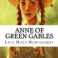 Cover Art for 9781977839664, Anne Of Green Gables by L. M. Montgomery