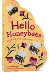 Cover Art for 9781452168920, Hello Honeybees: Read and play in the hive! by Hannah Rogge