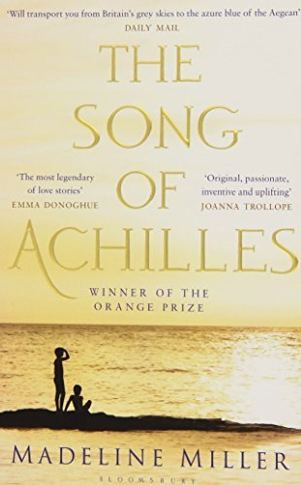 Cover Art for 8601417081440, The Song of Achilles: Written by Madeline Miller, 2013 Edition, (New Edition) Publisher: Bloomsbury Paperbacks [Paperback] by Madeline Miller