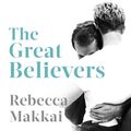 Cover Art for 9781405543835, The Great Believers by Rebecca Makkai